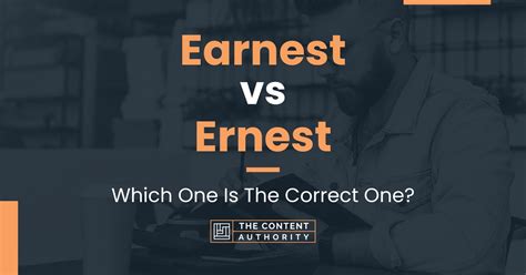 earnest synonym|ernest vs earnest.